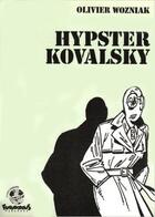 Couverture du livre « Hypster kovalsky » de Olivier Wozniak aux éditions Futuropolis