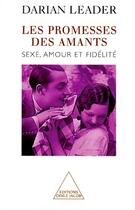 Couverture du livre « Les promesses des amants ; sexe, amour et fidélité » de Darian Leader aux éditions Odile Jacob