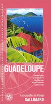 Couverture du livre « Guadeloupe ; Basse-Terre, Grande-Terre, les Saintes, Marie-Galante, la Désirable » de  aux éditions Gallimard-loisirs