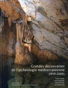 Couverture du livre « Grandes découvertes de l'archéologie méditerranéenne 1959-2009 » de Joseph Cesari et Xavier Delestre aux éditions Actes Sud