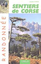 Couverture du livre « Randonnée ; sentiers de Corse » de Laurent Chabot aux éditions Edisud