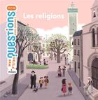 Couverture du livre « Les religions » de Julie Faulques et Pascale Hedelin aux éditions Milan