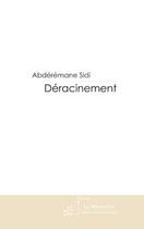Couverture du livre « Déracinement » de Sidi-A aux éditions Le Manuscrit