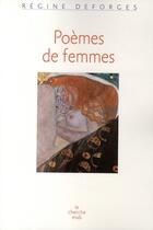 Couverture du livre « Poèmes de femmes » de Regine Deforges aux éditions Cherche Midi