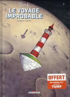 Couverture du livre « Le voyage improbable t.2 » de Turf aux éditions Delcourt
