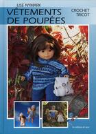 Couverture du livre « Vêtements de poupées ; crochet, tricot » de Lise Nymark aux éditions De Saxe