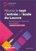 Couverture du livre « Réussir le test d'entrée à l'école du Louvre » de Denise Marechal aux éditions Studyrama