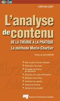 Couverture du livre « L'analyse de contenu ; de la théorie à la pratique ; la méthode Morin-Chartier » de Leray C aux éditions Presses De L'universite Du Quebec