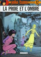 Couverture du livre « Yoko Tsuno Tome 12 : la proie et l'ombre » de Leloup Roger aux éditions Dupuis