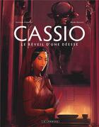 Couverture du livre « Cassio Tome 7 ; le réveil d'une déesse » de Henri Recule et Stephen Desberg aux éditions Lombard