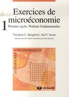 Couverture du livre « Exercices de microéconomie t.1 » de Bergstrom/Varian aux éditions De Boeck Superieur