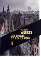 Couverture du livre « Les morts de Beauraing » de Francois Weerts aux éditions Rouergue