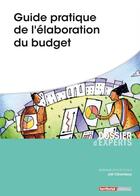 Couverture du livre « Guide pratique de l'élaboration du budget » de Joel Clerembaux aux éditions Territorial