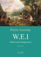 Couverture du livre « W.e.i (week-enr d'intégration) » de Pierre Azoulay aux éditions Persee