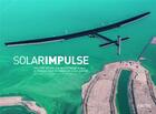 Couverture du livre « SolarImpulse ; le premier tour du monde en avion solaire » de Bertrand Piccard et Andre Borschberg aux éditions Favre