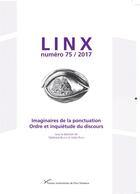 Couverture du livre « Linx, n 75/2017. imaginaires de la ponctuation. ordre et inquietude du discours » de Ra Bikialo Stephane aux éditions Pu De Paris Ouest