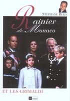 Couverture du livre « Rainier de Monaco et les Grimaldi » de Stephane Bern aux éditions Archipel