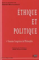 Couverture du livre « Éthique et politique ; 5e semaine congolaise de philosophie » de David Mavouangui aux éditions Paari