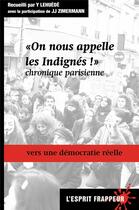 Couverture du livre « On nous appelle les indignés ! chronique parisienne » de Yannis Lehuede aux éditions L'esprit Frappeur