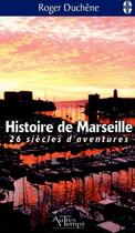 Couverture du livre « Histoire de marseille » de Duchene aux éditions Autres Temps