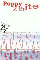 Couverture du livre « Self made man » de Poppy Z. Brite aux éditions Au Diable Vauvert
