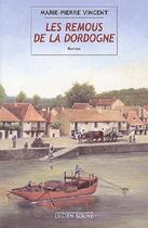 Couverture du livre « Les remous de la dordogne » de Marie-Pierre Vincent aux éditions Lucien Souny