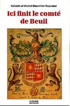 Couverture du livre « Ici finit le comté de Breuil » de Colette Bourrier-Reynaud et Michel Bourrier-Reynaud aux éditions Serre
