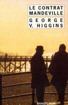 Couverture du livre « Le contrat Mandeville » de George Higgins aux éditions Rivages