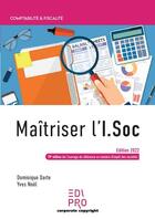 Couverture du livre « Maitriser l'I.SOC - 2022 (19e édition) » de Dominique Darte et Yves Noel aux éditions Edi Pro