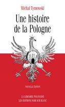 Couverture du livre « Une histoire de la pologne » de Tymowski Michal aux éditions Noir Sur Blanc