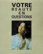 Couverture du livre « Votre beauté en question » de Malcavat M. aux éditions Desiris