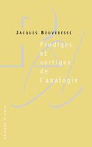 Couverture du livre « Prodiges et vertiges de l'analogie » de Jacques Bouveresse aux éditions Raisons D'agir