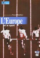 Couverture du livre « L'Europe Et Le Sport » de Pascal Boniface aux éditions Puf