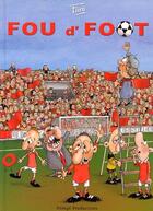 Couverture du livre « Fou d'foot » de Faro aux éditions Demge