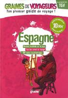Couverture du livre « GRAINES DE VOYAGEURS ; Espagne » de  aux éditions Graine2