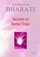 Couverture du livre « Secrets if sala yoga » de Bharati Shuddhananda aux éditions Assa