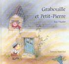Couverture du livre « Grabouille Et Petit-Pierre » de Eve Tharlet aux éditions Nord-sud