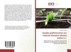 Couverture du livre « Etudes preliminaires sur l'extrait d'avoine (avena sativa l.) - optimisation des conditions d'extrac » de Chetioui Mohamed aux éditions Editions Universitaires Europeennes