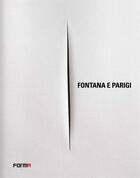 Couverture du livre « Fontana e Parigi » de Enrico Crispolti aux éditions Forma Edizioni