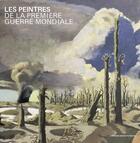 Couverture du livre « Les peintres de la Première Guerre mondiale : Artistes, puissance publique et construction de la mémoire » de Anne-Pascale Bruneau-Rumsey et Severine. Letalleur-Sommier aux éditions Sorbonne Universite Presses