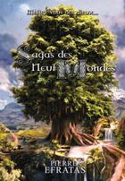 Couverture du livre « Sagas des neuf mondes ; intégrale » de Pierre Efratas aux éditions Flammeche