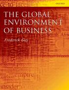 Couverture du livre « The Global Environment of Business » de Guy Frederick aux éditions Oup Oxford