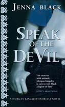 Couverture du livre « Speak of the Devil » de Jenna Black aux éditions Little Brown Book Group Digital