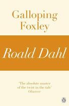 Couverture du livre « Galloping Foxley (A Roald Dahl Short Story) » de Roald Dahl aux éditions Penguin Books Ltd Digital