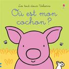 Couverture du livre « Où est mon cochon ? » de Rachel Wells et Fiona Watt aux éditions Usborne