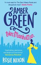 Couverture du livre « AMBER GREEN TAKES MANHATTAN » de Rosie Nixon aux éditions Harper Collins Uk