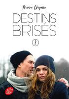 Couverture du livre « Destins brisés Tome 2 » de Marine Chaparro aux éditions Le Livre De Poche Jeunesse