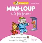 Couverture du livre « Je lis avec toi ! : Mini-Loup à la fête foraine » de Philippe Matter aux éditions Hachette Enfants