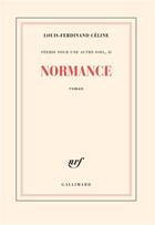 Couverture du livre « Féerie pour une autre fois t.2 ; normance » de Louis-Ferdinand Celine aux éditions Gallimard