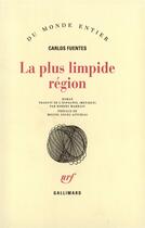 Couverture du livre « La plus limpide region » de Carlos Fuentes aux éditions Gallimard